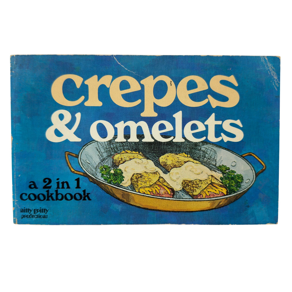 Crepes & Omelets Illustrated Cookbook Bob Coleen Simmons 1976 PB 2 in 1 Recipes